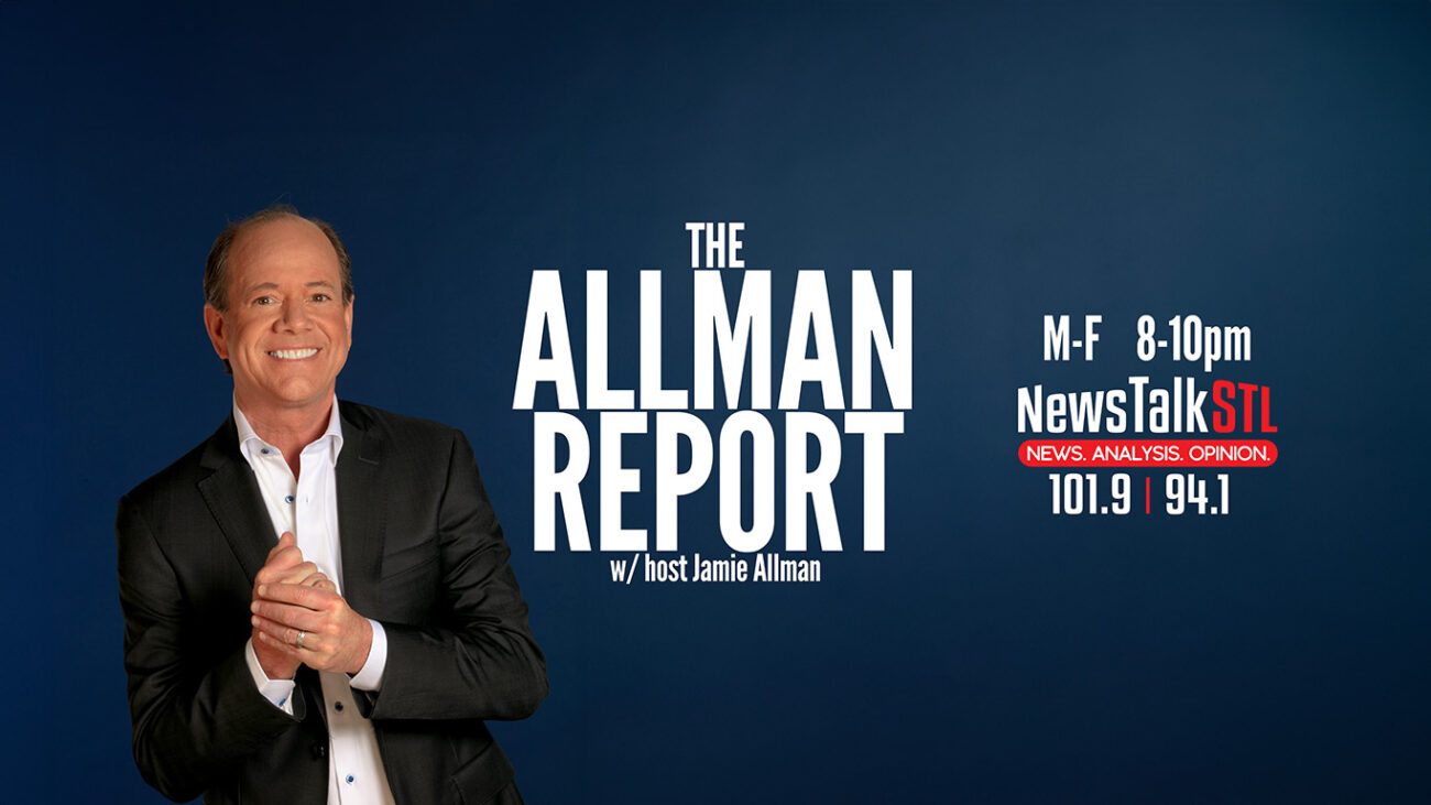 the-allman-report-with-host-jamie-allman-newstalkstl-news-analysis